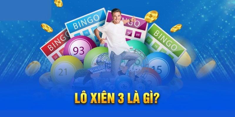 Lô xiên 3 là gì